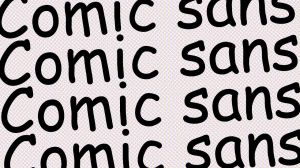 La fuenta Comic Sans tiene muchos detractores en el mundo del diseño, pero también una porción de inefables seguidores